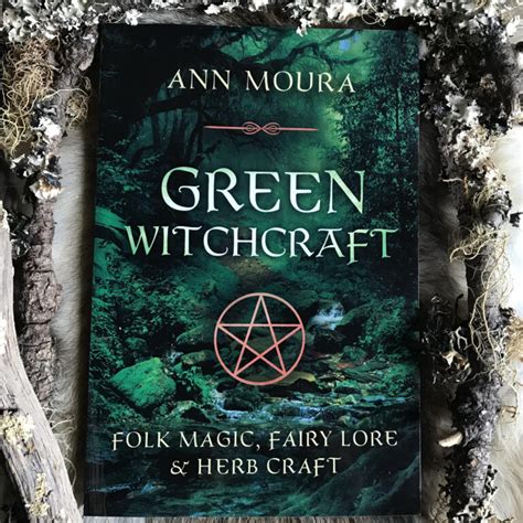 Green witchcraft ann mours